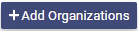 Add Orgs Button